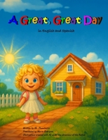 A Great, Great Day: in English and Spanish B0GMCPRZZ8 Book Cover