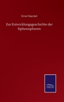 Zur Entwickelungsgeschichte Der Siphonophoren 374280944X Book Cover