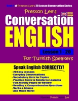 Preston Lee's Conversation English For Turkish Speakers Lesson 1 - 20 (British Version) 1790145627 Book Cover