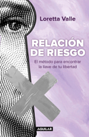 Relaciones de Riesgo / Risky Relationships 607386678X Book Cover