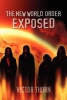 The New World Order Exposed 0970195028 Book Cover