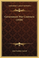 Government War Contracts 1519772955 Book Cover