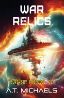 War Relics (BlackSky Protocol) B0G5X39Z5N Book Cover
