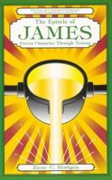 The Epistle of James: Proven Character Through Testing (The Grace New Testament Commentary Series) 0964139200 Book Cover