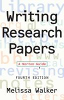 Writing Research Papers: A Norton Guide 0393971082 Book Cover