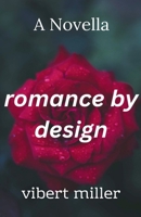 Romance by Design B0C8GSVTNQ Book Cover