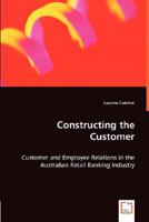 Constructing the Customer 3836493675 Book Cover
