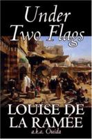 Under Two Flags: A Story of the Household and the Desert 0192823280 Book Cover