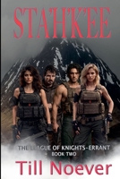 Sta'h'k'ee (The League of Knights-Errant) B0H6NMLW7S Book Cover