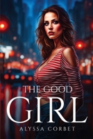 The Good Girl 1787993442 Book Cover