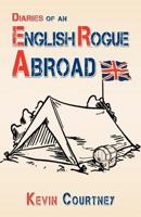 Diaries of an English Rogue Abroad 1479746266 Book Cover