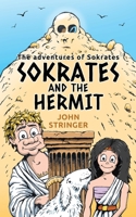 Sokrates and the hermit: The Adventures of Sokrates 1789632250 Book Cover