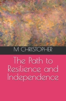 The Path to Resilience and Independence B0DRT5ZK1L Book Cover