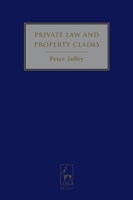 Private Law and Property Claims 1841136336 Book Cover
