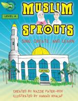 Muslim Sprouts Vol. a: A Preschool Textbook for Muslim Children 1536939935 Book Cover