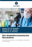 Die bioelektrochemische Revolution (German Edition) 6630431162 Book Cover