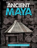 The Ancient Maya 1534529039 Book Cover