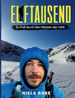 Elftausend: Zu Fuß durch den Westen der USA 3756889440 Book Cover