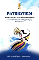 Patriotism: A Core Principle to National Development 1388216000 Book Cover