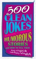 500 Clean Jokes and Humorous Stories: And How to Tell Them 1577482441 Book Cover