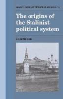The Origins of the Stalinist Political System 0521529360 Book Cover