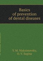 Bases prevention of dental diseases 5519524971 Book Cover