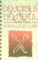 Delicious Deliteful 0913383619 Book Cover