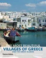 Most Beautiful Villages of Greece and the Greek Islands 0500515743 Book Cover