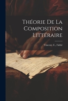 Th�orie de la Composition Litt�raire 102148752X Book Cover