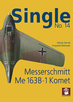 Messerschmitt Me 163 B-1 Komet 8365958767 Book Cover