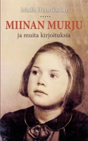 Miinan murju: ja muita kirjoituksia 9528068251 Book Cover