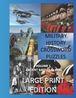 Military Crosswords Large Print Edition: Large Print Crossword for Seniors History Lovers Hard Crossword Lovers 1974611264 Book Cover