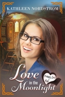 Love in the Moonlight (Fortune, Love and Fate) 1711283800 Book Cover