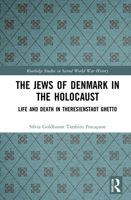The Jews of Denmark in the Holocaust 0367696150 Book Cover