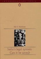 India's Legal System: Can It Be Saved? (Interrogating India) 0144001055 Book Cover