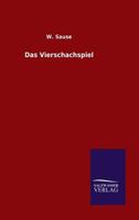 Das Vierschachspiel 1160379033 Book Cover