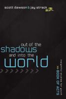 Out of the Shadows and Into the World: The Book of Acts 1401675247 Book Cover