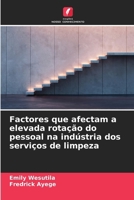 Factores que afectam a elevada rotação do pessoal na indústria dos serviços de limpeza (Portuguese Edition) 6208148170 Book Cover