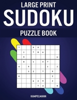 Large Print Sudoku Puzzle Book: 200 Easy and Medium Sudokus - Large Print 1654607509 Book Cover