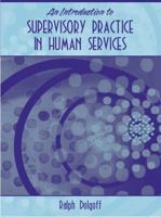 An Introduction to Supervisory Practice in Human Services 0205405509 Book Cover