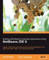 NetBeans Enterprise Pack: Building SOA Applications 1847192629 Book Cover