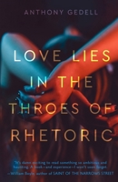 Love Lies in the Throes of Rhetoric 1960724282 Book Cover