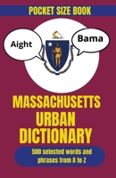 Massachusetts Urban Dictionary: A Wicked Funny Guide to Massachusetts Slang, Sayings, and Culture (Travel Slang Dictionary) B0HDMPM89C Book Cover