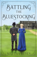 Battling the Bluestocking 195865406X Book Cover