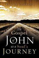 The Gospel of John as a Soul's Journey 160791784X Book Cover