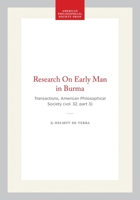 Research On Early Man in Burma: Transactions, American Philosophical Society (vol. 32, part 3) (Transactions of the American Philosophical Society) 1422377326 Book Cover