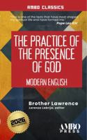 The Practice of the Presence of God: Modern English (Ambo Classics) 1971509019 Book Cover