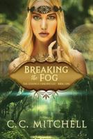 Breaking the Fog: The Essence Chronicles Book One 1795293942 Book Cover