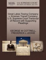 Great Lakes Towing Company v. Kinsman Transit Company U.S. Supreme Court Transcript of Record with Supporting Pleadings 1270240560 Book Cover