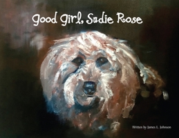 Good Girl, Sadie Rose 1736753703 Book Cover